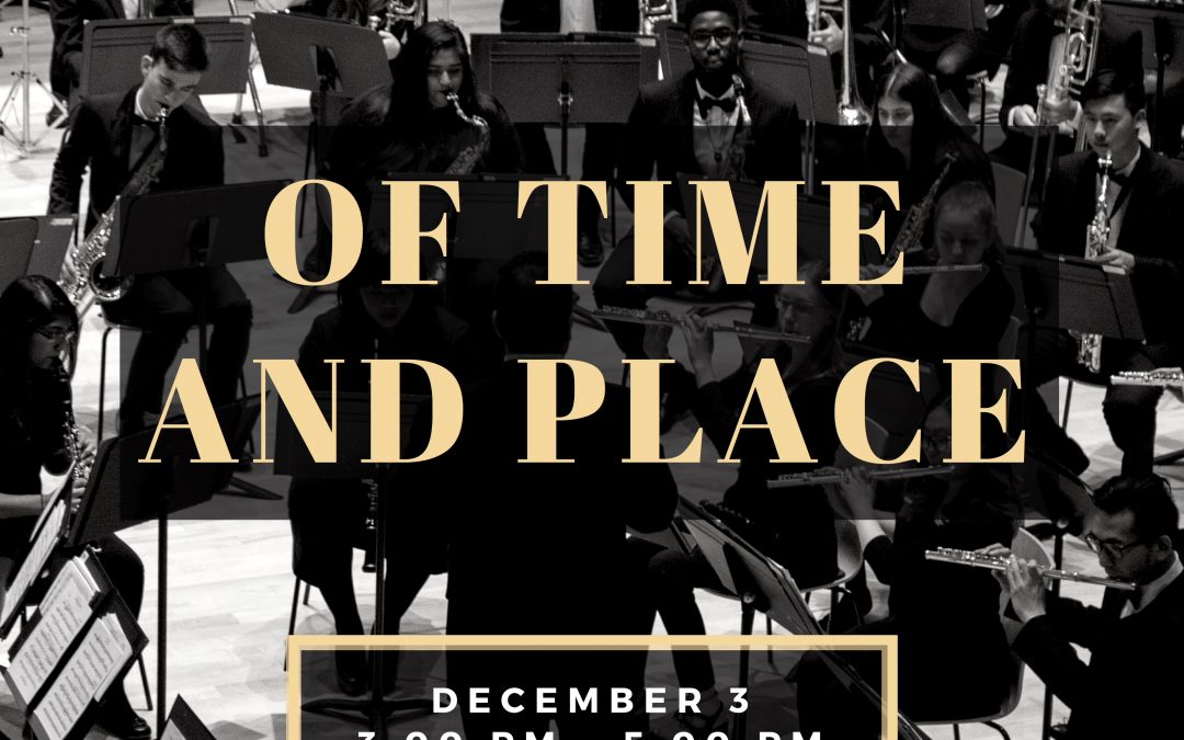 McMaster University Concert Band: ‘Of Time & Place’